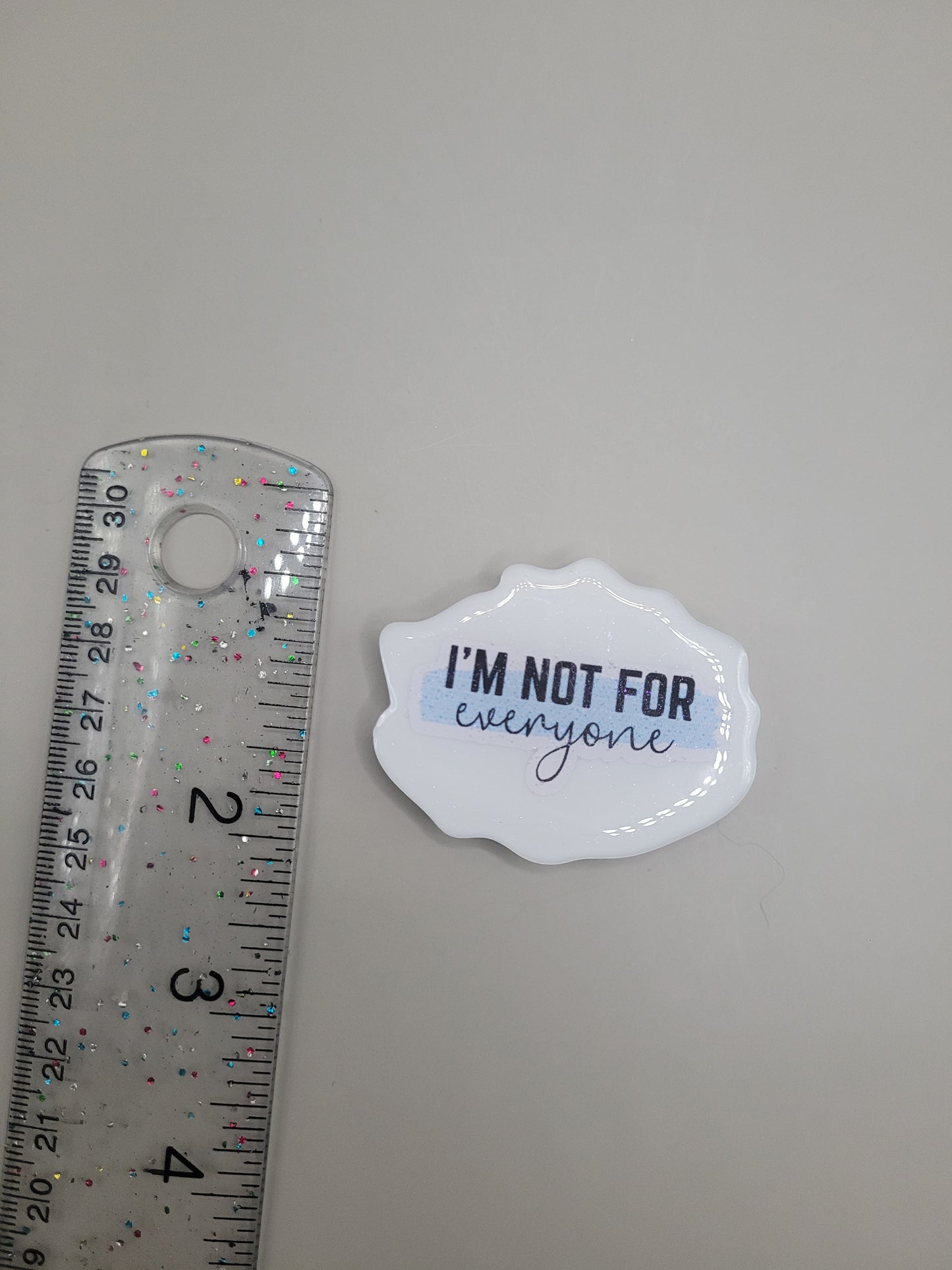 Not for Everyone Badge Face