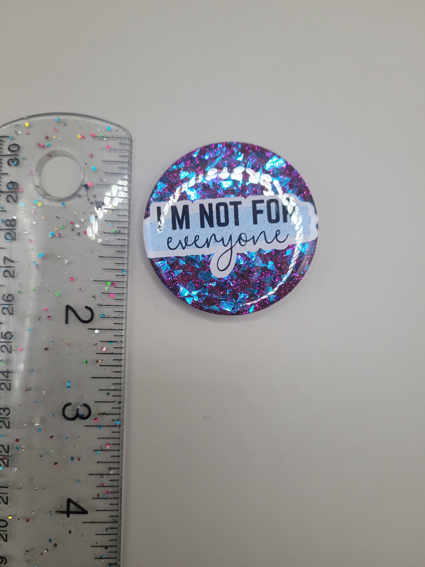Not for Everyone Badge Face