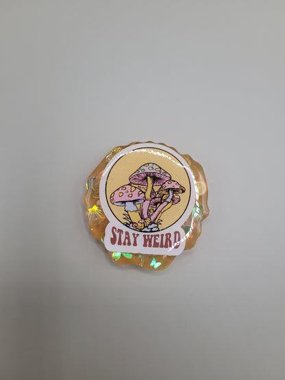 Stay Weird Badge Face